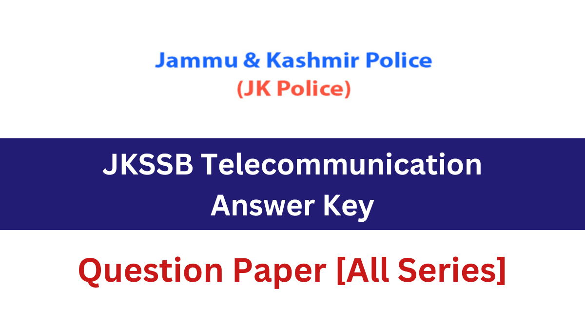 JKSSB Telecommunication Answer Key 2024